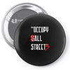 occupy all streets as seen on jay Pin-back button