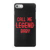 CALL ME BABY iPhone 7 Case