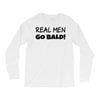 real men go bald Long Sleeve Shirts