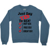 Yes To Sex! Crewneck Sweatshirt