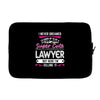 I Never Dreamed I d Grow Up To Be A Super Cute Lawyer But Here I'm Kil Laptop sleeve