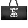 Eat. Sleep. Soccer. Repeat Weekender Totes