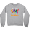 Get Your Cray On It's Last Day Of School Crewneck Sweatshirt