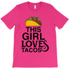 This Girl Loves Tacos T-Shirt
