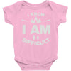 i know i am difficult ski mountain Baby Onesie