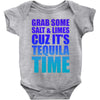 Grab Some Salt And Limes Cuz It's Tequila Time Baby Onesie