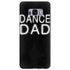 dance dad Samsung Galaxy S8 Plus