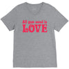 all you need is love V-Neck Tee