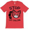 stop cat calling T-Shirt