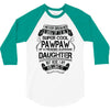 Super Cool Pawpaw Of A Freaking Awesome Daughter 3/4 Sleeve Shirt
