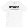i am an accountant t shirt funny profession shirt tee gift for account T-Shirt