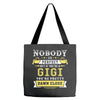 Nobody Is Perfect But If You Are A Gigi You Are Pretty Damn Close Tote Bags