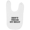 don't touch my bella Baby Bibs