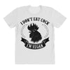 I Don't Eat Cock I'm Vegan All Over Women's T-shirt