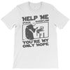 help me stack overflow youre myo nly hope T-Shirt