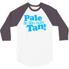 pale is the new tan! 3/4 Sleeve Shirt
