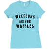 Weekends Are For Waffles Ladies Fitted T-Shirt