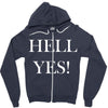 hell yes Zipper Hoodie