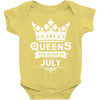 Queens Are Born In July Baby Onesie