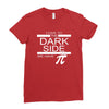 come to dark side we have pi Ladies Fitted T-Shirt