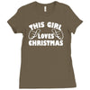 this girl loves christmas funny Ladies Fitted T-Shirt