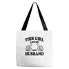 Girl Loves Her Husband Tote Bags