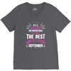 All Women Created Equal But The Best Born In September V-Neck Tee