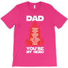 dad you're my hero T-Shirt