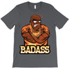 badass T-Shirt