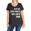 never take advice from me cool t shirts Ladies Curvy T-Shirt