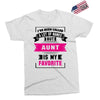 I've Been Called A Lot Of Names But Aunt Is My Favorite Exclusive T-shirt