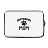 greyhound mum Laptop sleeve