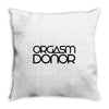 orgasm donor (3) Throw Pillow