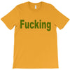 fucking T-Shirt
