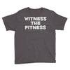 witness the fitness Youth Tee