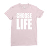 choose life Ladies Fitted T-Shirt