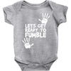 lets get ready to fumble Baby Onesie