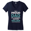 i'm a proud dad of freaking awesome welder Women's V-Neck T-Shirt