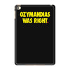 ozymandias was right iPad Mini 4