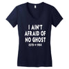 i ain't afraid of no ghost Women's V-Neck T-Shirt