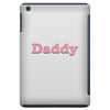 Daddy iPad Mini