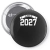 class of 2027 novelty high school elementary Pin-back button
