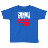 zombie apocalypse response Toddler T-shirt