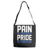 pain is temporary pride is forever Adjustable Strap Totes