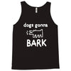 the janoskians dogs gonna bark Tank Top
