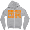 morning always happen at the wrong time of the day! Zipper Hoodie