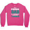 proud dad of a freaking awesome teacher. father's day gift for dad. Crewneck Sweatshirt