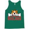bad dog 3 Tank Top