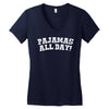 pajamas all day Women's V-Neck T-Shirt