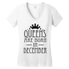 queens are born in december (2) Women's V-Neck T-Shirt